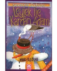 Sevecen Öyküler - Leylek ile Kardan Adam
