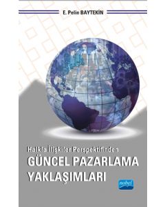 Halkla İlişkiler Perspektifinden Güncel Pazarlama Yaklaşımları