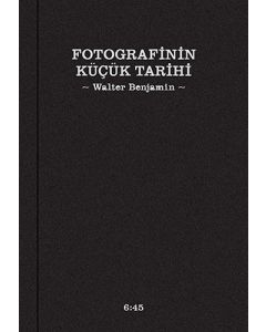 Fotografinin Küçük Tarihi (Ciltli)