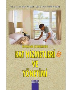 Konaklama İşletmelerinde Kat Hizmetleri ve Yönetimi