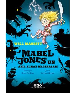 Mabel Jones’un Akıl Almaz Maceraları