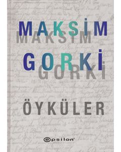 Maksim Gorki - Öyküler (Ciltli)