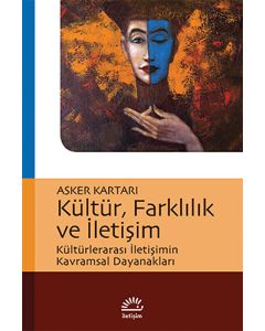 Kültür, Farklılık ve İletişim