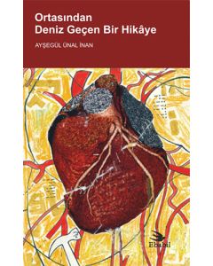 Ortasından Deniz Geçen Bir Hikâye