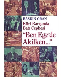 "Ben Ege'de Akilken..."