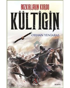 Bozkırların Kurdu Kültigin