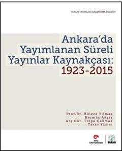 Ankara’da Yayımlanan Süreli Yayınlar Kaynakçası: 1923-2015