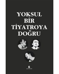 Yoksul Bir Tiyatroya Doğru