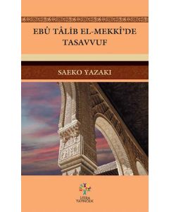 Ebû Tâlib El-Mekki'de Tasavvuf