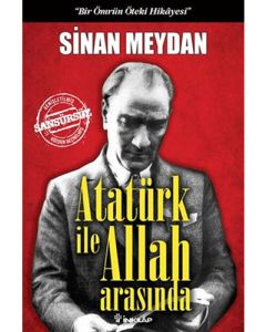 Atatürk ile Allah Arasında