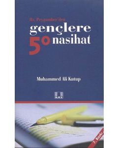 Hz. Peygamber'den Gençlere 50 Nasihat