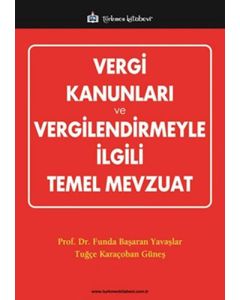 Vergi Kanunları ve Vergilendirmeyle İlgili Temel Mevzuat