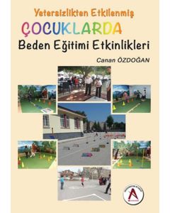 Yetersizlikten Etkilenmiş Çocuklarda Beden Eğitimi Etkinlikleri