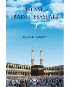 İslam İbadet Esasları