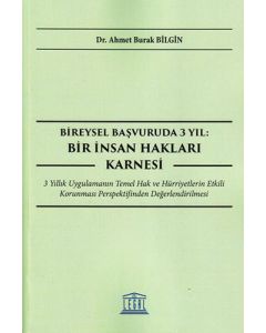 Bireysel Başvuruda 3 Yıl: Bir İnsan Hakları Karnesi