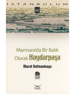 Marmara'da Bir Balık Olarak Haydarpaşa