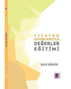 Tiyatro Oyunlarıyla Değerler Eğitimi