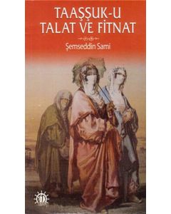 Taaşşuk-u Tal'at ve Fitnat