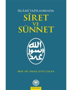 İslami Yapılanmada Siret ve Sünnet
