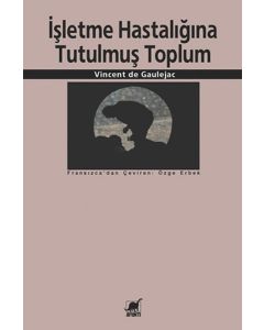 İşletme Hastalığına Tutulmuş Toplum