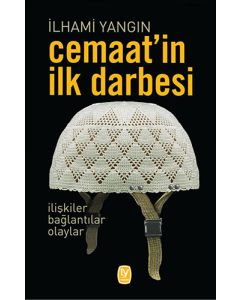Cemaat'in İlk Darbesi