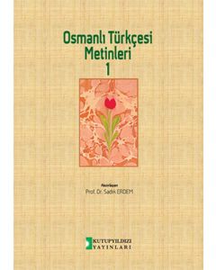 Osmanlı Türkçesi Metinleri 1
