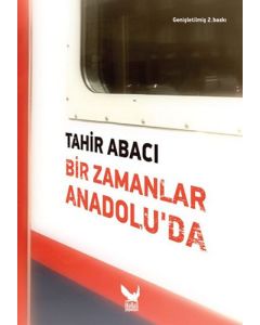 Bir Zamanlar Anadolu'da (Ciltli)