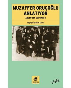 Muzaffer Oruçoğlu Anlatıyor