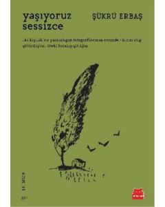Yaşıyoruz Sessizce