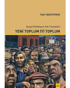Yeni Toplum İyi Toplum