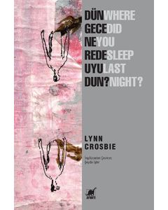 Dün Gece Nerede Uyudun?