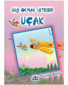Kuş Olmak İsteyen Uçak