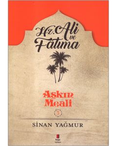 Hz. Ali ve Fatıma - Aşkın Meali 3
