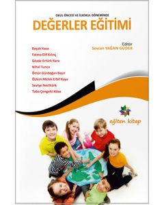 Okul Öncesi ve İlkokul Döneminde Değerler Eğitimi