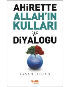 Ahirette Allah'ın Kulları ile Diyaloğu