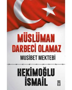 Müslüman Darbeci Olamaz
