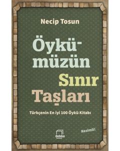 Öykümüzün Sınır Taşları