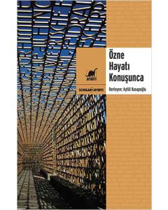 Özne Hayatı Konuşunca