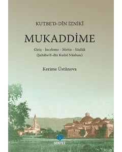 Kutbe'd-dîn İznikî Mukaddime