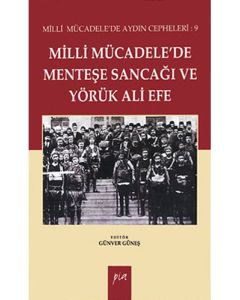 Milli Mücadelede Menteşe Sancağı ve Yörük Ali Efe