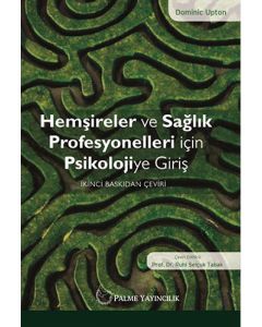 Hemşireler ve Sağlık Profesyonelleri için Psikolojiye Giriş