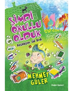 Şimdi Okullu Olduk