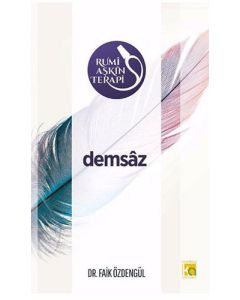Rumi Aşkın Terapi 3 - Demsâz