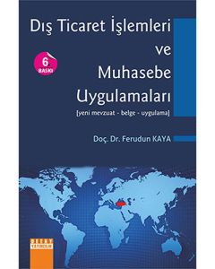 Dış Ticaret İşlemleri ve Muhasebe Uygulamaları