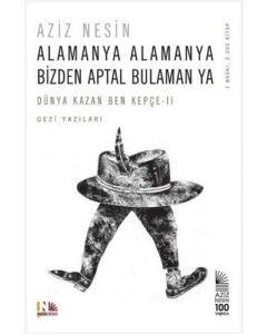 Alamanya Alamanya Bizden Aptal Bulaman Ya