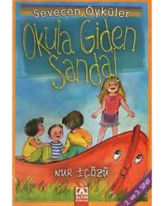 Sevecen Öyküler - Okula Giden Sandal