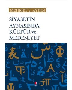 Siyasetin Aynasında Kültür ve Medeniyet