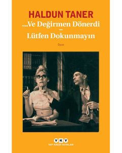 ...Ve Değirmen Dönerdi - Lütfen Dokunmayın