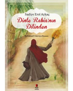 Dinle Rabia'nın Dilinden