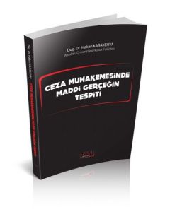 Ceza Muhakemesinde Maddi Gerçeğin Tespiti